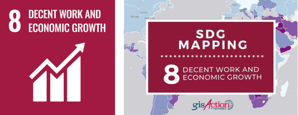 Sdg Map 8 Decent Work And Economic Growth Gisaction